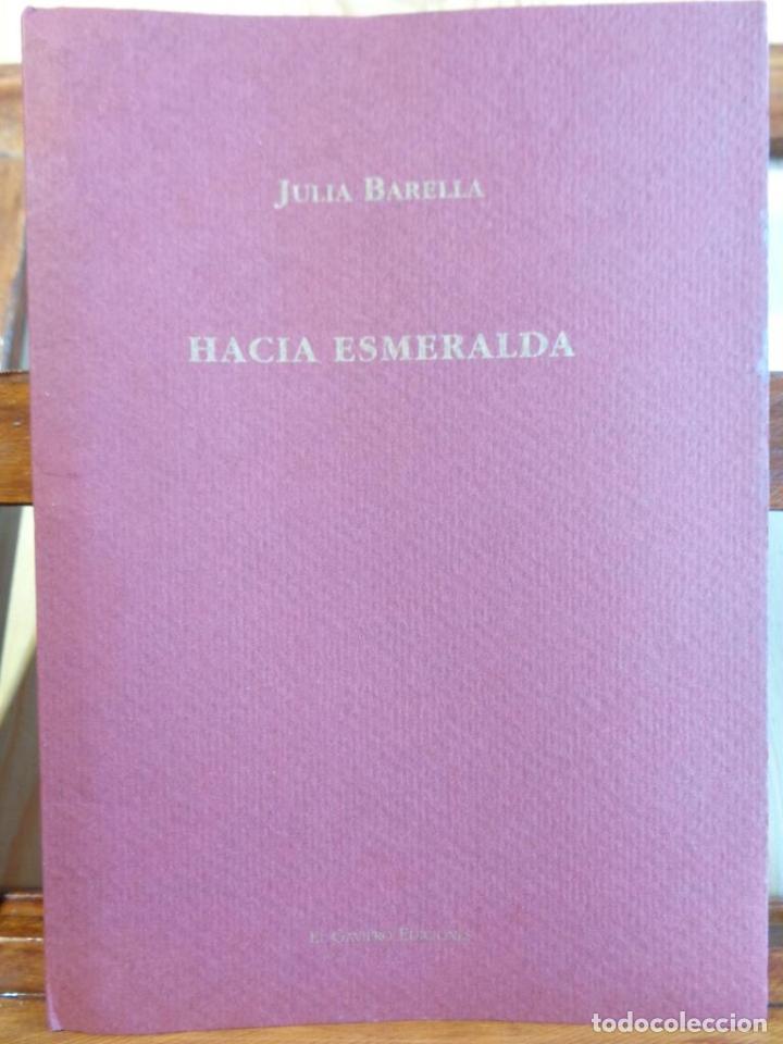 Libros: HACIA ESMERALDA - JULIA BARELLA - Foto 1