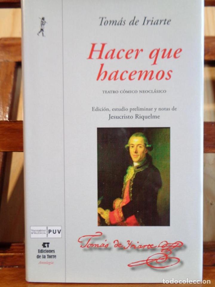 Libros: HACER QUE HACEMOS - TOM&Aacute;S DE IRIARTE - Foto 1
