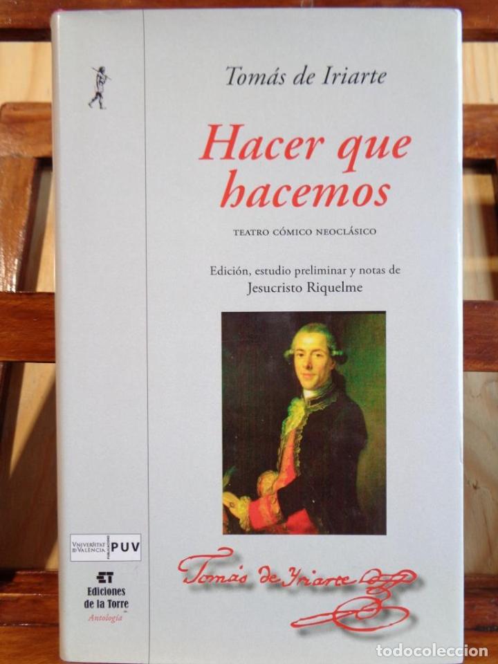 Libros: HACER QUE HACEMOS - TOM&Aacute;S DE IRIARTE - Foto 1