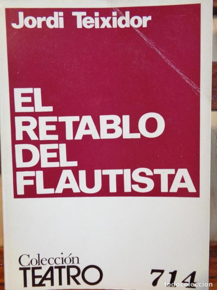 Libros: EL RETABLO DEL FLAUTISTA - JORDI TEIXIDOR - Foto 1