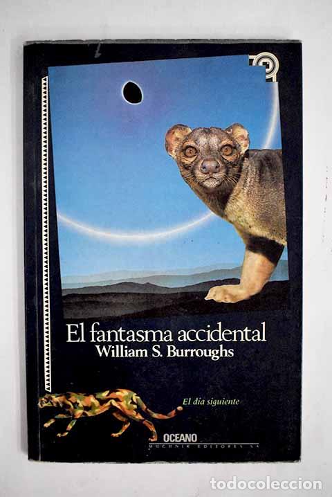 Libros: El fantasma accidental.- Burroughs, William S. - Foto 1