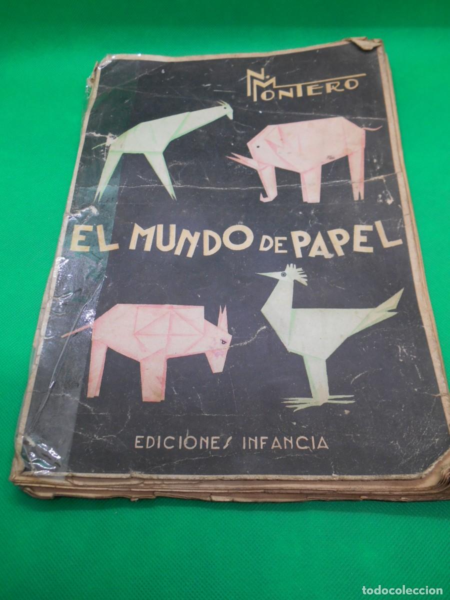 Libros: LIBRO PAPIROFLEXIA. EL MUNDO DE PAPEL 1939. EDICIONES INFANCIA. - Foto 1