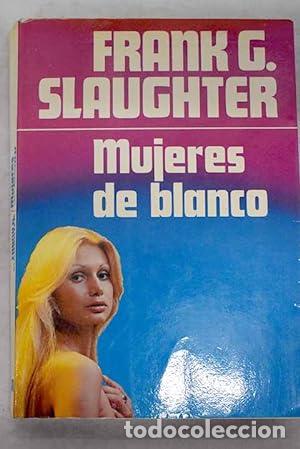 Libros: Mujeres de blanco - Slaughter - Foto 1