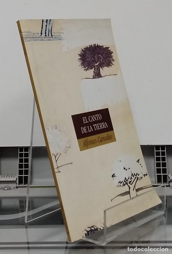 Libros: El canto de la tierra - Alfonso Canales - Foto 1