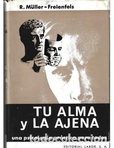 Libros: TU ALMA Y LA AJENA - Muller-Freinfels,R. - Foto 1