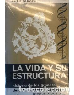 Libros: LA VIDA Y SU ESTRUCTURA - Moore,Ruth - Foto 1