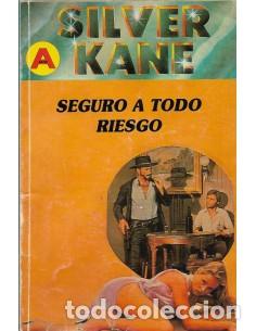 Libros: SEGURO A TODO RIESGO - Kane,Silver - Foto 1