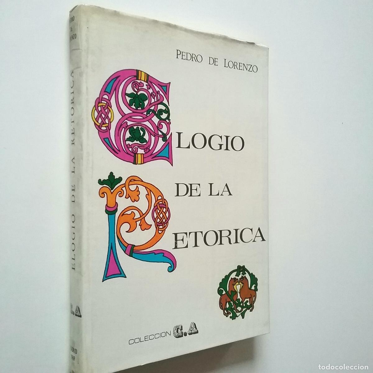 Libros: Pedro de Lorenzo - Elogio de la ret&oacute;rica - Foto 1