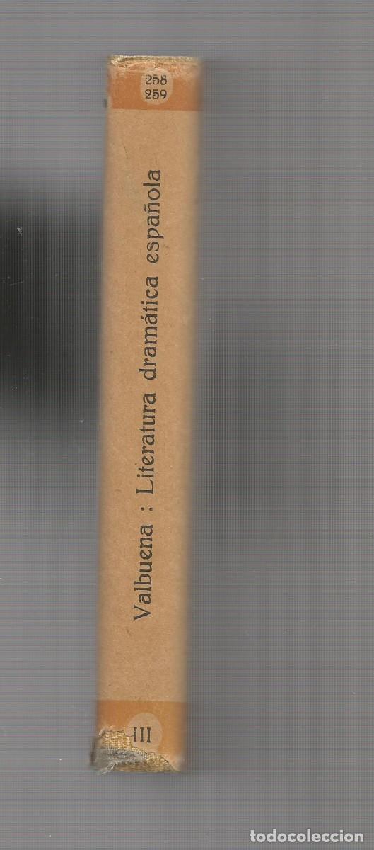 Libros: Literatura dram&aacute;tica espa&ntilde;ola. - VALBUENA, &Aacute;ngel: - Foto 2
