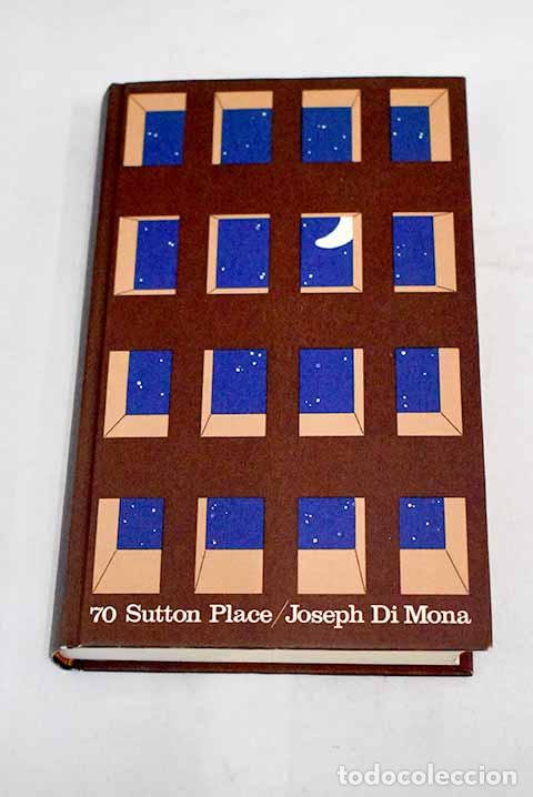 Libros: 70 Sutton Place: Di Mona, Joseph.- Di Mona, Joseph - Foto 1