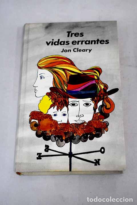 Libros: Tres vidas errantes: Cleary, Jon.- Cleary, Jon - Foto 1