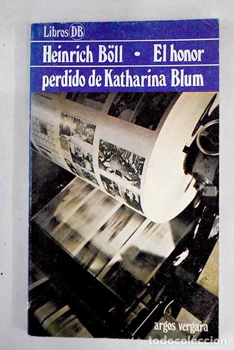 Libros: El honor perdido de Katharina Blum.- Boll, Heinrich - Foto 1