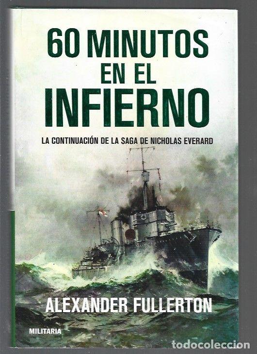 Libros: 60 MINUTOS EN EL INFIERNO - FULLERTON, ALEXANDER - Foto 1