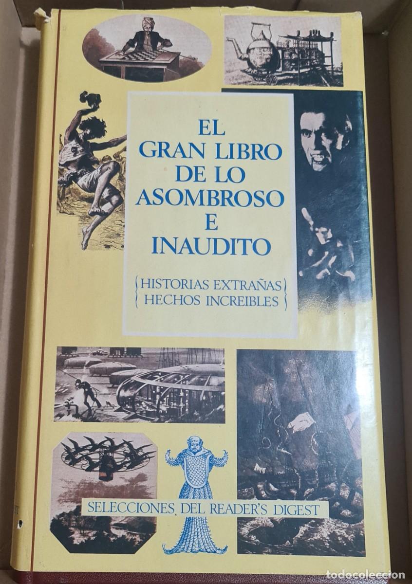 Libros: El gran libro de lo asombroso e inaudito. Readers Digest - Foto 1