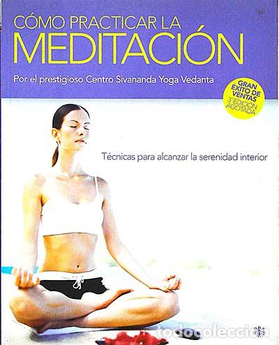 Libros: C&oacute;mo practicar la meditaci&oacute;n - Centro Sivananda Yoga Vedanta - Foto 1