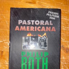Libros: PASTORAL AMERICANA. PHILIP ROTH