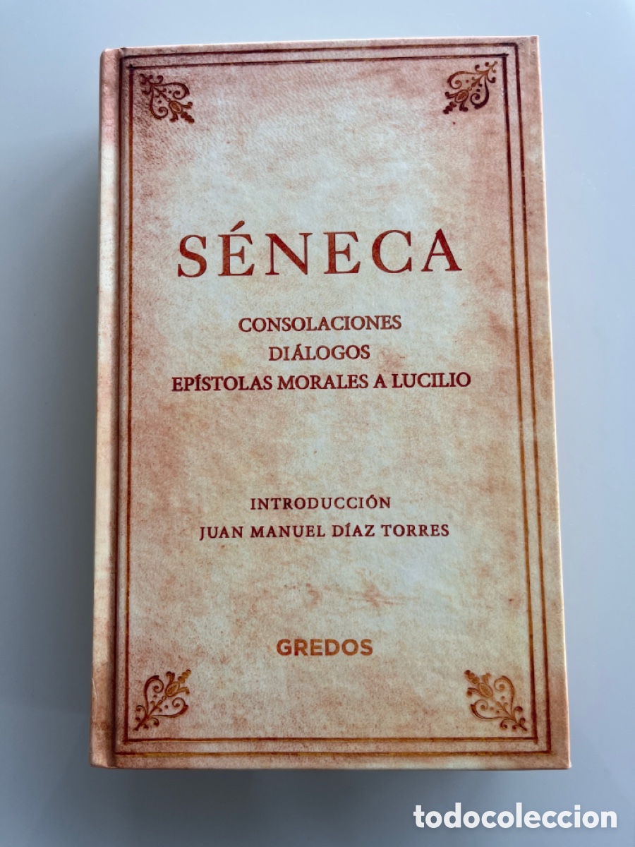 Libri di seconda mano: S&eacute;neca - Consolaciones - Di&aacute;logos - Ep&iacute;stolas morales a Lucilio