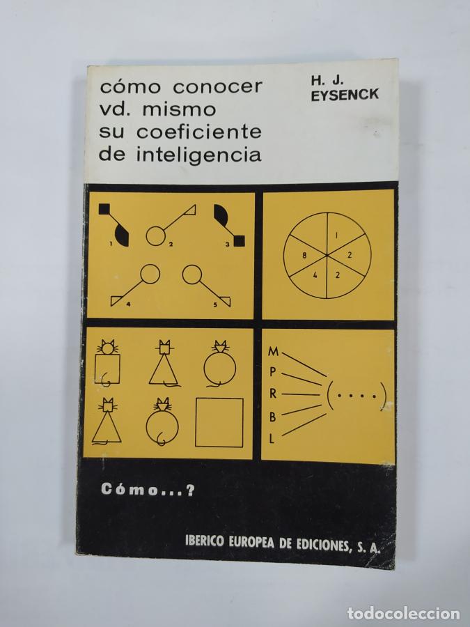 Libros: COMO CONOCER USTED MISMO SU COEFICIENTE DE INTELIGENCIA. - H. J. EYSENCK. TDK861 - Foto 1