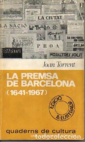 Libri di seconda mano: LA PREMSA DE BARCELONA (1641-1967) - TORRENT, Joan.