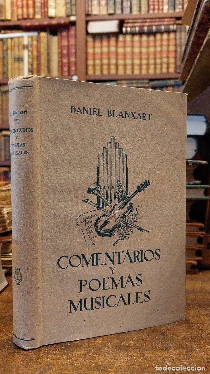 Libros: COMENTARIOS Y POEMAS MUSICALES. - BLANXART, Daniel. - Foto 1