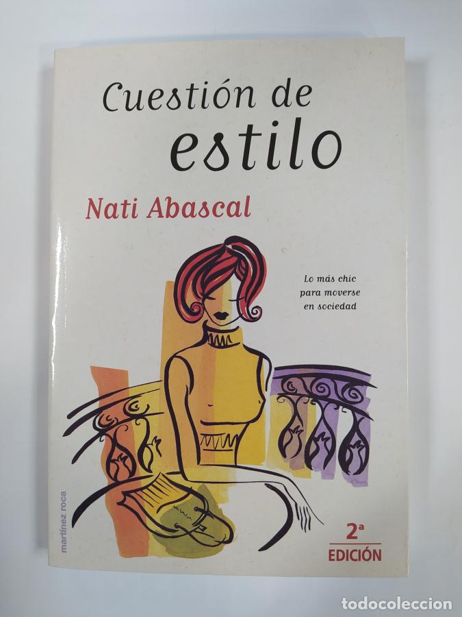 Libros: Cuesti&oacute;n De Estilo. - Nati Abascal. TDK275 - Foto 1