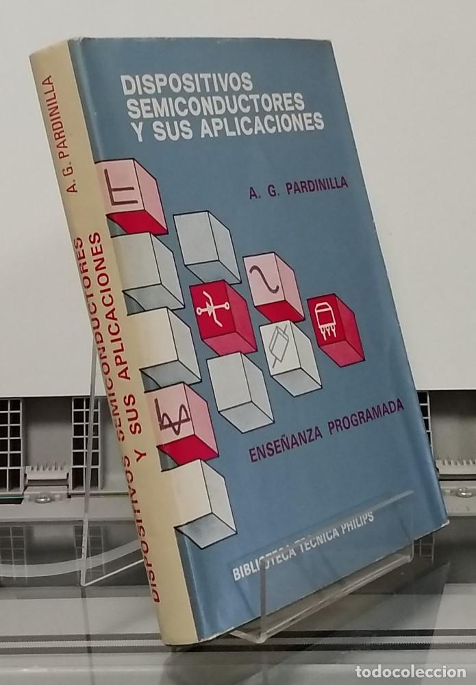 Libros: Dispositivos semiconductores y sus aplicaciones - Alberto G. Pardinilla