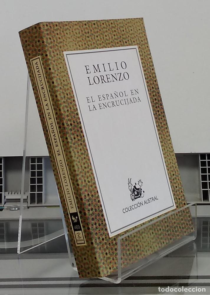 Libros: El espa&ntilde;ol en la encrucijada - Emilio Lorenzo - Foto 1