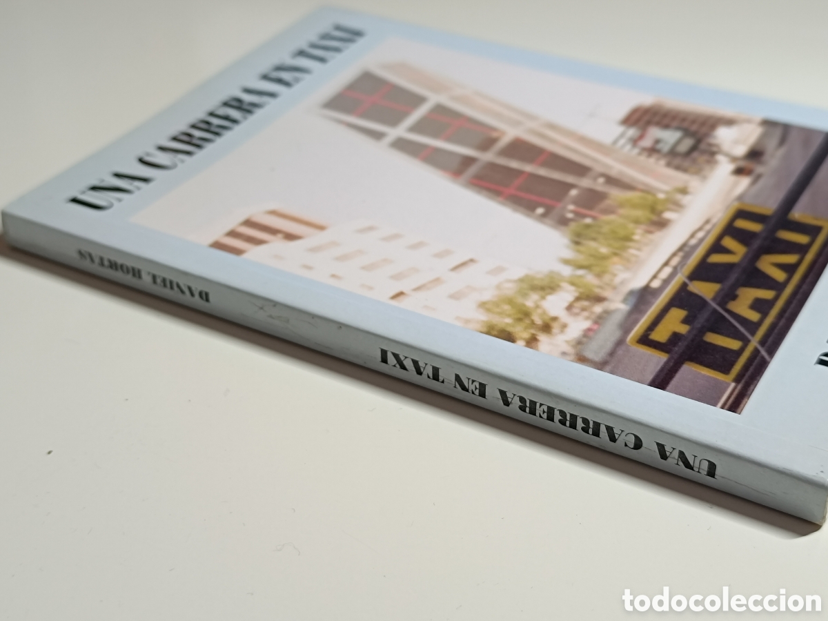 Libros: Una Carrera en Taxi - Daniel Hortas - A.M. Ediciones - 1996 - Foto 2