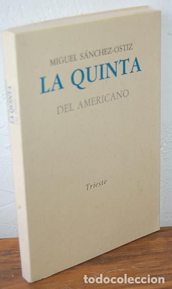 Libros: LA QUINTA DEL AMERICANO - MIGUEL S&Aacute;NCHEZ-OSTIZ - Foto 1