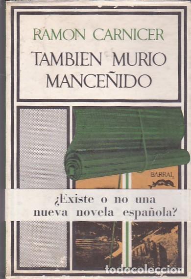 Libros: Tambi&eacute;n muri&oacute; Mance&ntilde;ido - CARNICER, Ram&oacute;n - Foto 1