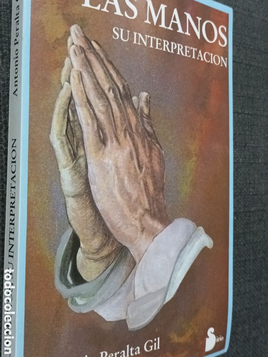 Libros: ANTONIO PERALTA GIL. LAS MANOS Y SU INTERPRETACI&Oacute;N. SIRIUS 1988 - Foto 2