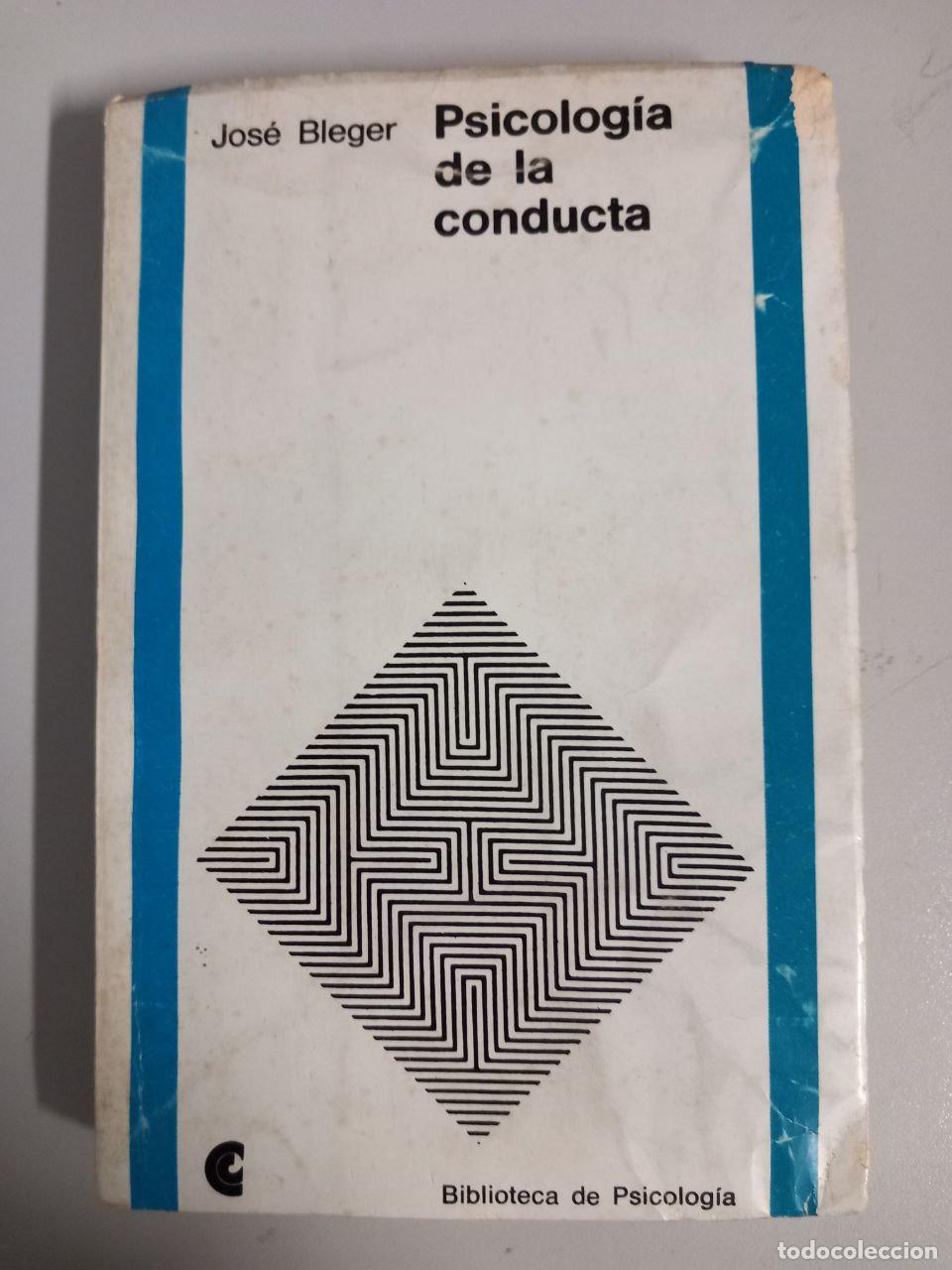 Libros: Psicolog&iacute;a de la conducta. - BLEGER, Jos&eacute;: - Foto 1