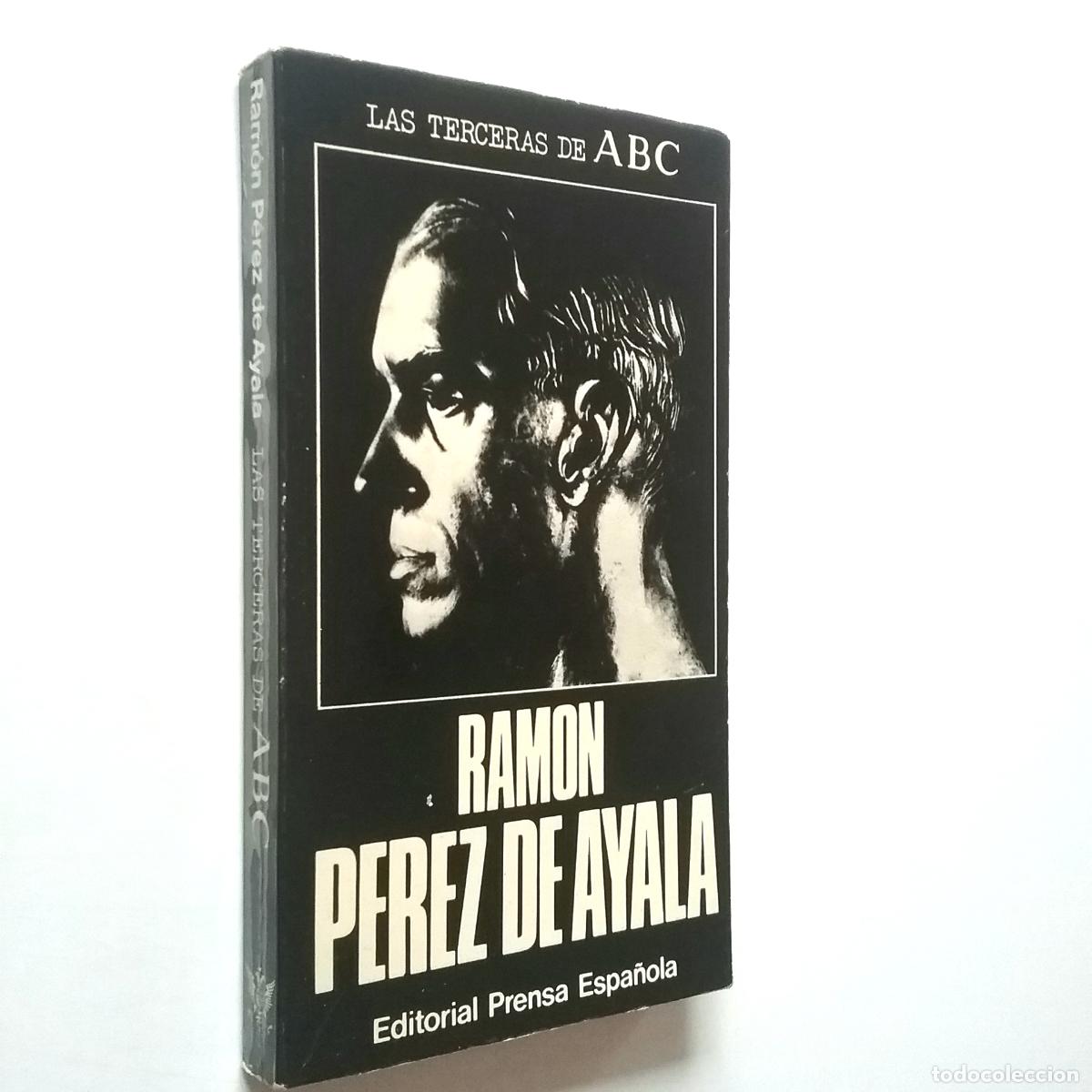 Libros: Ram&oacute;n P&eacute;rez de Ayala - Las terceras de ABC - Foto 1