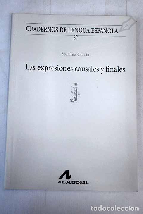 Libros: Las expresiones causales y finales.- Garc&iacute;a, Serafina - Foto 1