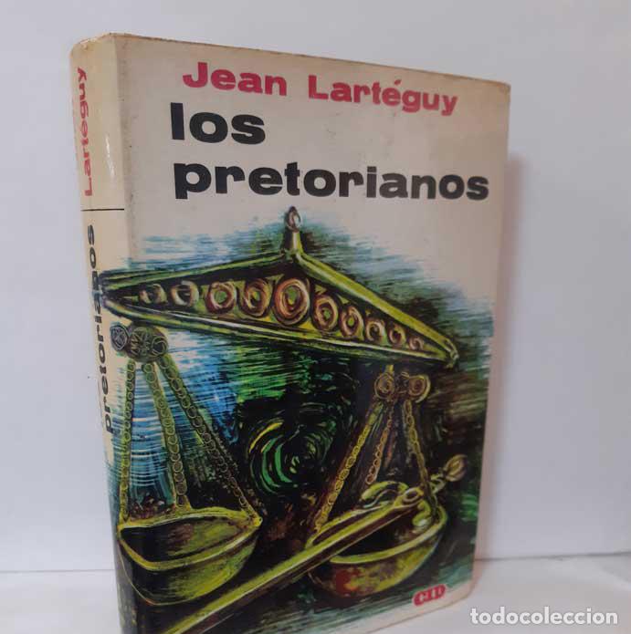 Libros: LOS PRETORIANOS - LARTEGUY, JEAN - Foto 1
