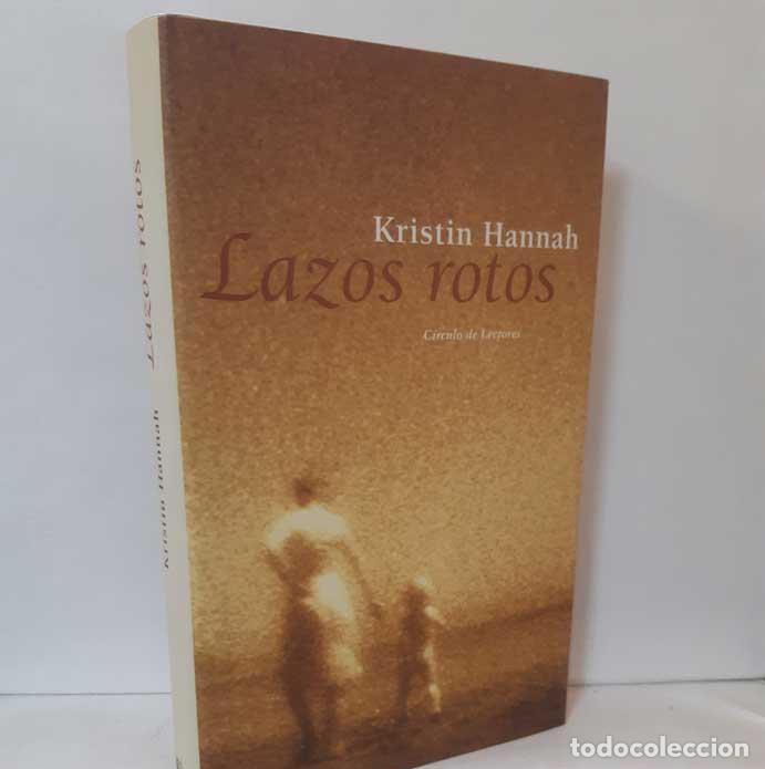 Libros: LAZOS ROTOS - HANNAH, KRISTIN - Foto 1