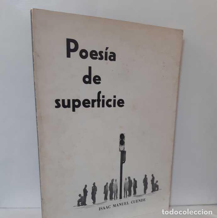 Libros: POES&Iacute;A DE SUPERFICIE - CUENDE, ISAAC MANUEL - Foto 1