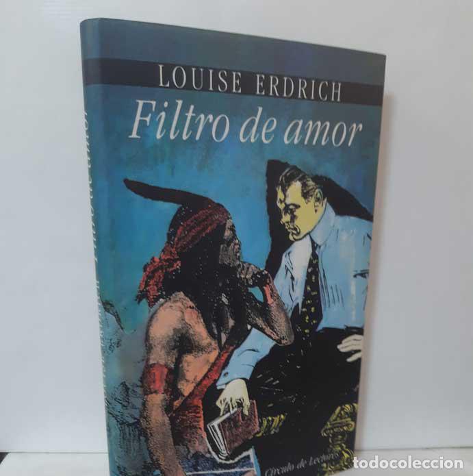 Libros: FILTRO DE AMOR - ERDRICH, LOUISE - Foto 1