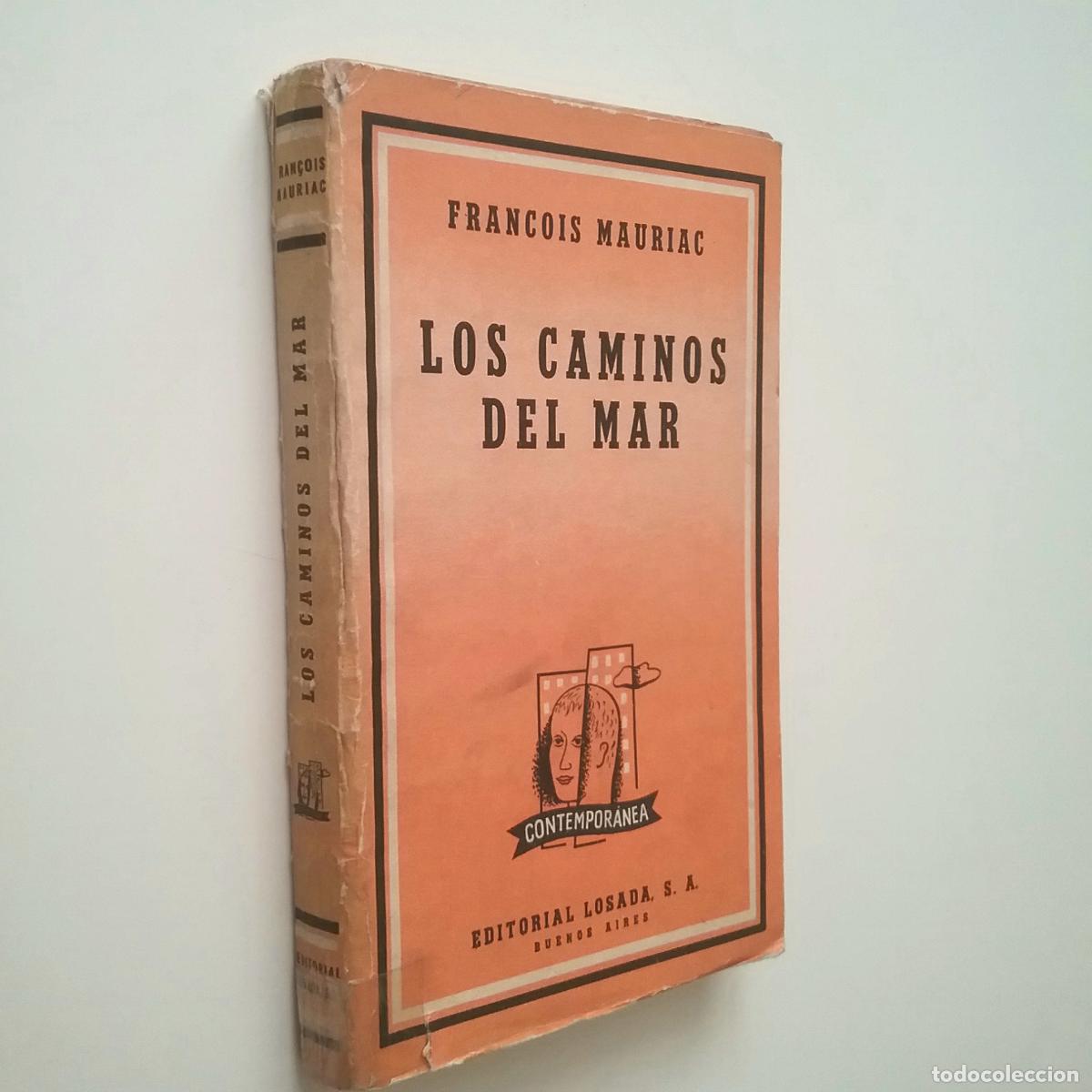 Libros: Fran&ccedil;ois Mauriac - Los caminos del mar - Foto 1