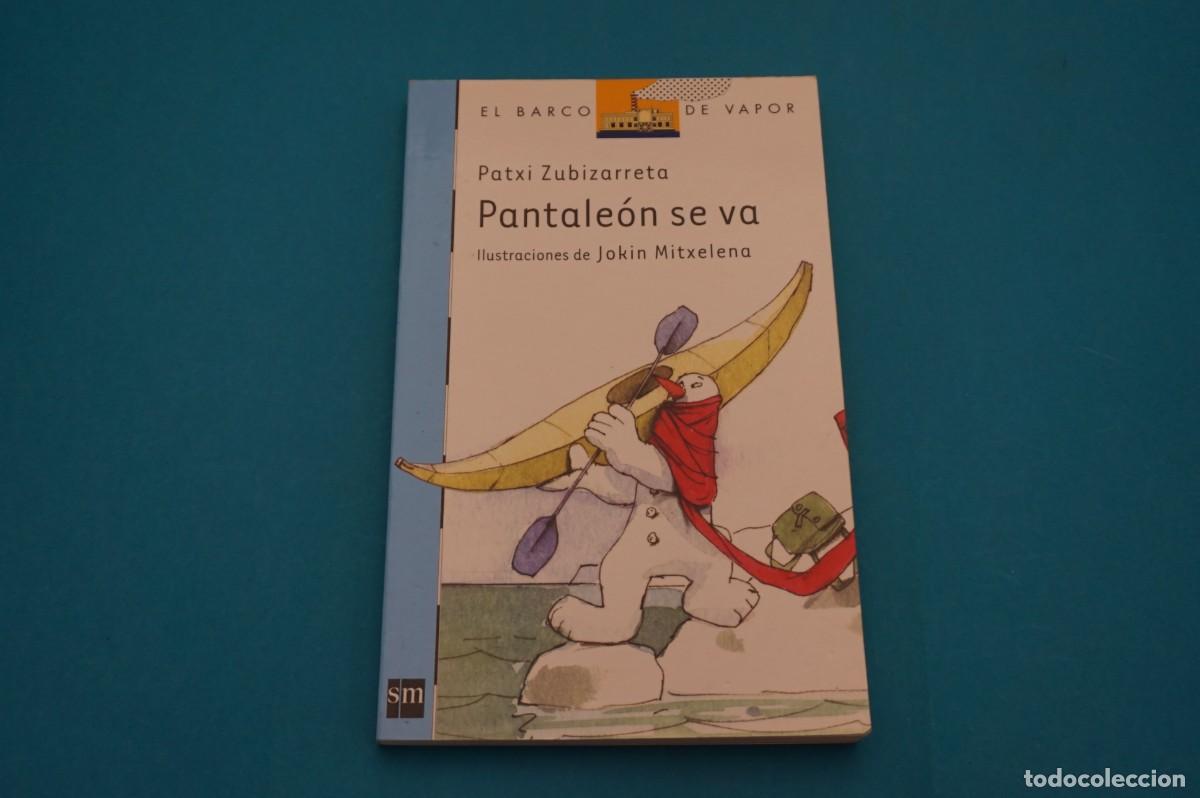 Libros: AR45B/ PANTALEON SE VA - PATXI ZUBIZARRETA / SM - Foto 1