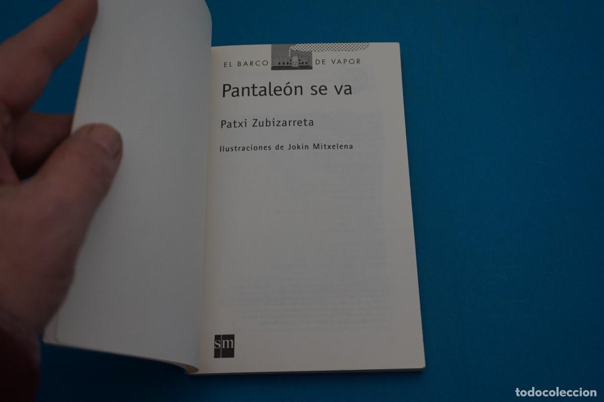 Libros: AR45B/ PANTALEON SE VA - PATXI ZUBIZARRETA / SM - Foto 2