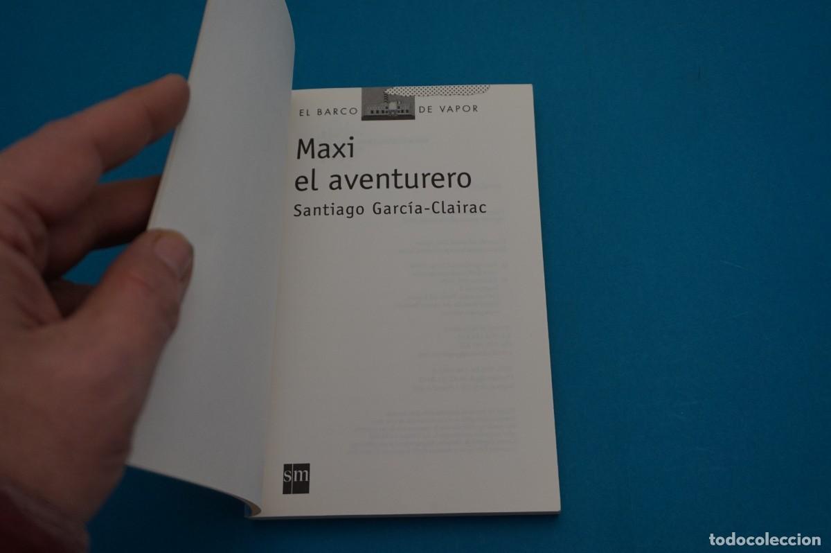 Libros: AR45B/ MAXI EL AVENTURERO - SANTIAGO GARCIA-CLAIRAC / SM - Foto 2