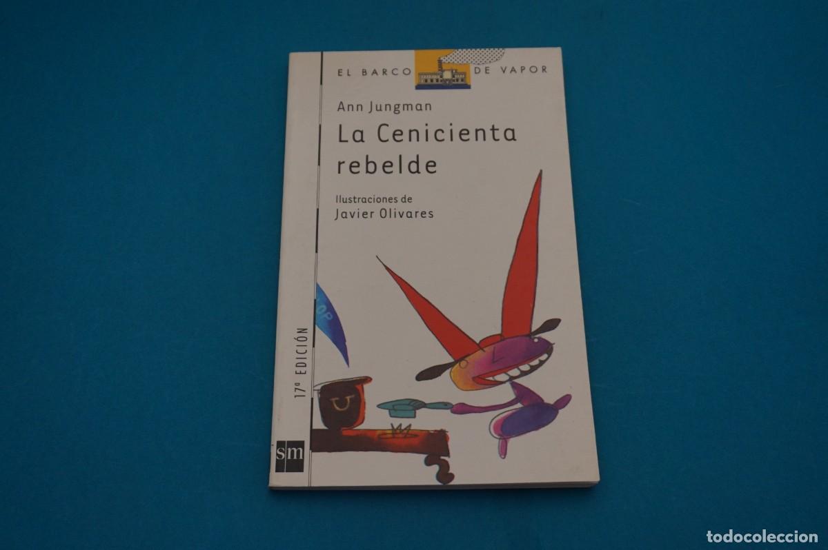 Libros: AR45B/ LA CENICIENTA REBELDE - ANN JUNGMAN / SM - Foto 1
