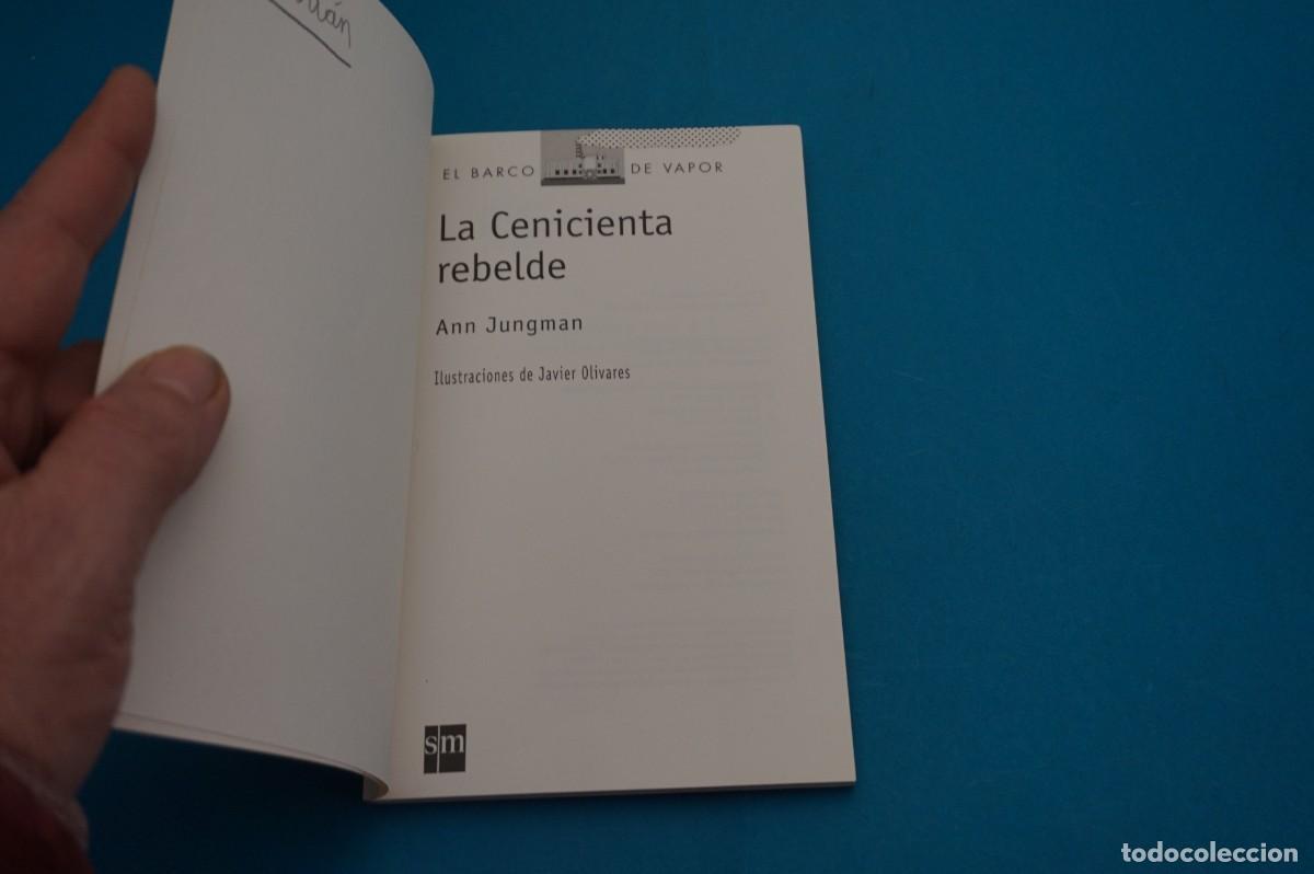 Libros: AR45B/ LA CENICIENTA REBELDE - ANN JUNGMAN / SM - Foto 2