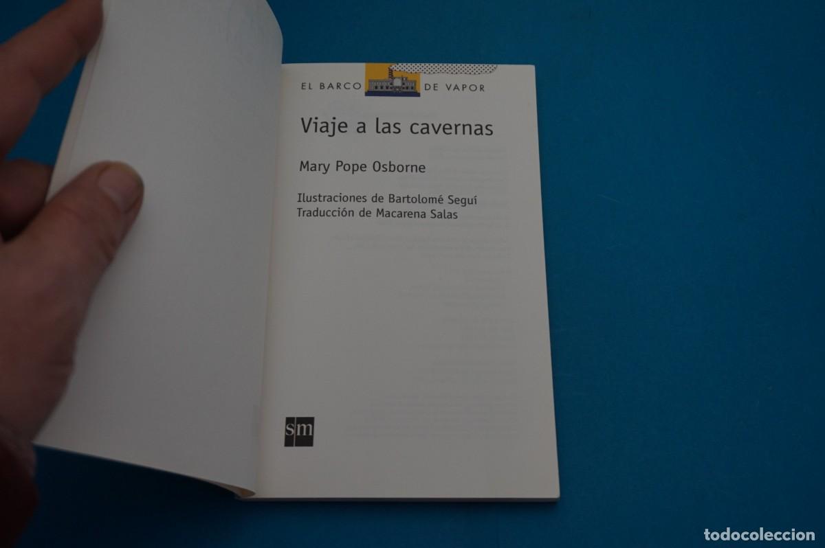 Libros: AR45B/ VIAJE A LAS CAVERNAS - MARY POPE OSBORNE / SM - Foto 2