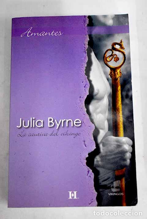 Libros: La cautiva del vikingo.- Byrne, Julia - Foto 1