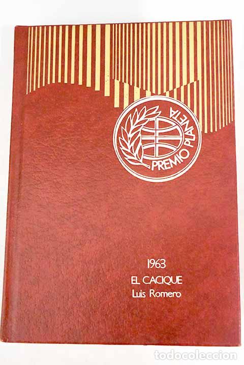Libros: El cacique: Romero, Luis.- Romero, Luis - Foto 1