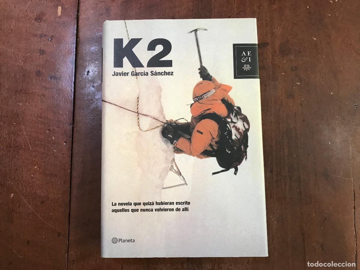 Libros: K2 - Javier Garc&iacute;a S&aacute;nchez - Foto 1