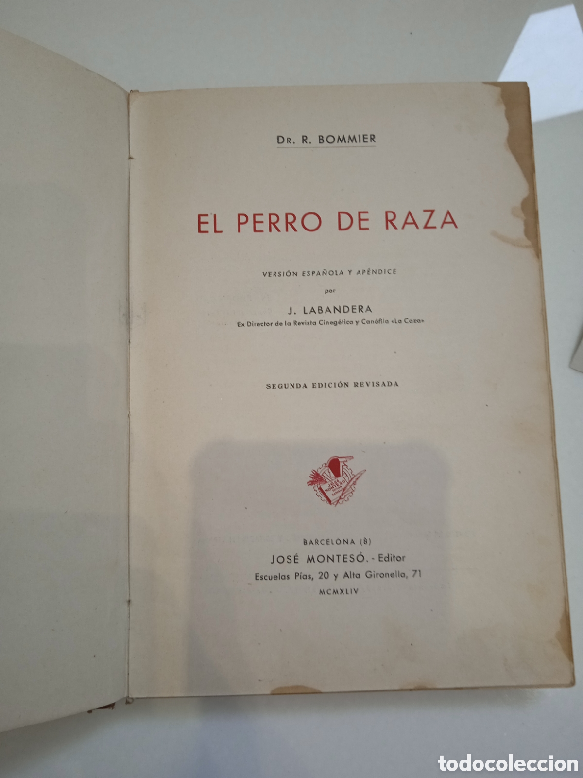 Libros: EL PERRO DE RAZA - DR. R. BOMMIER - 1944 - Foto 4