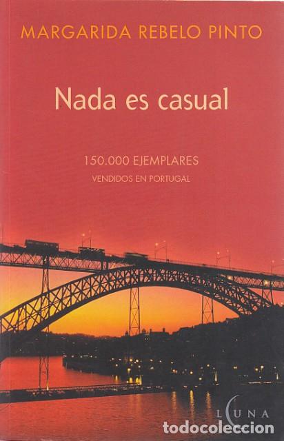 Libros: NADA ES CASUAL - REBELO PINTO, MARGARIDA - Foto 1